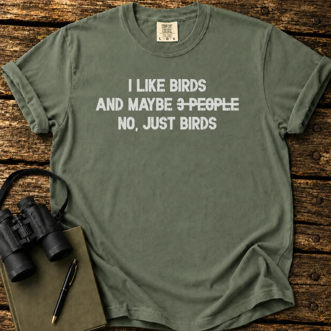 I Like Birds T-shirt