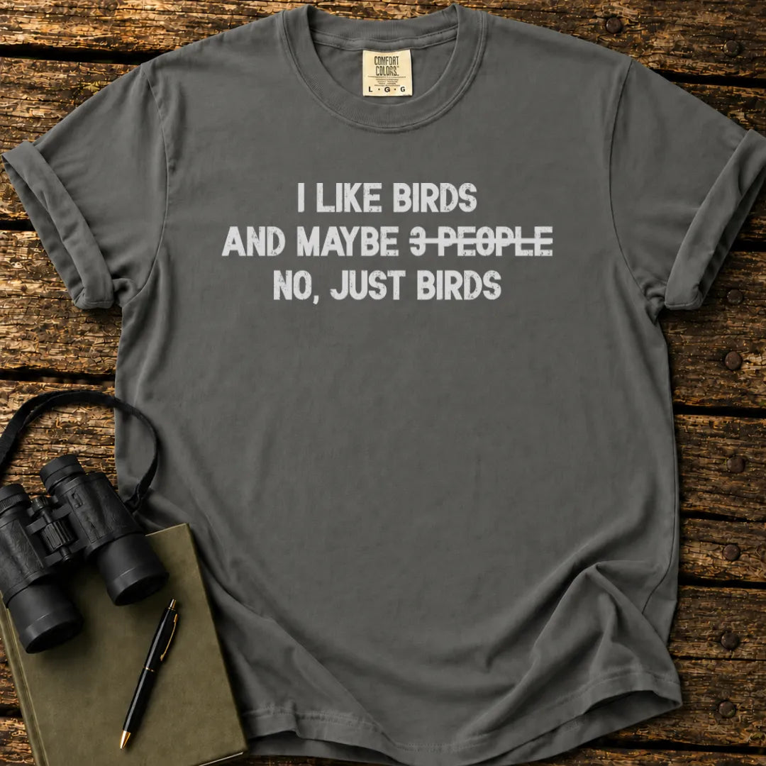 I Like Birds T-shirt
