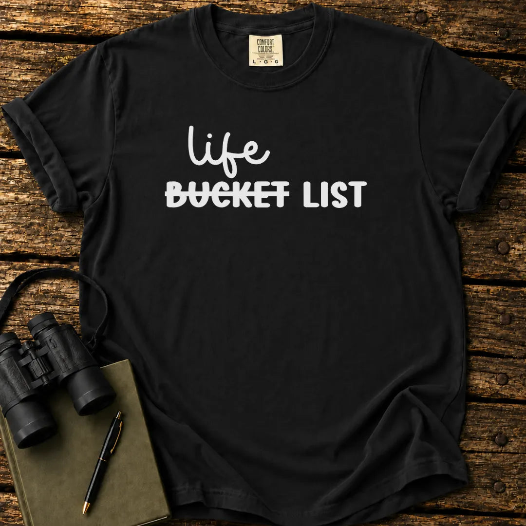 Life List T-shirt