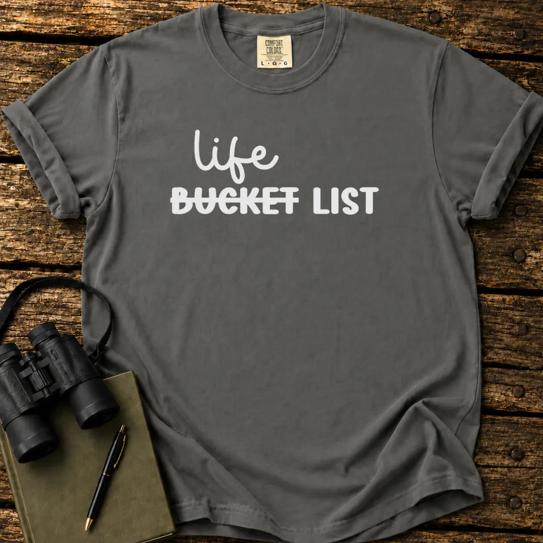 Life List T-shirt