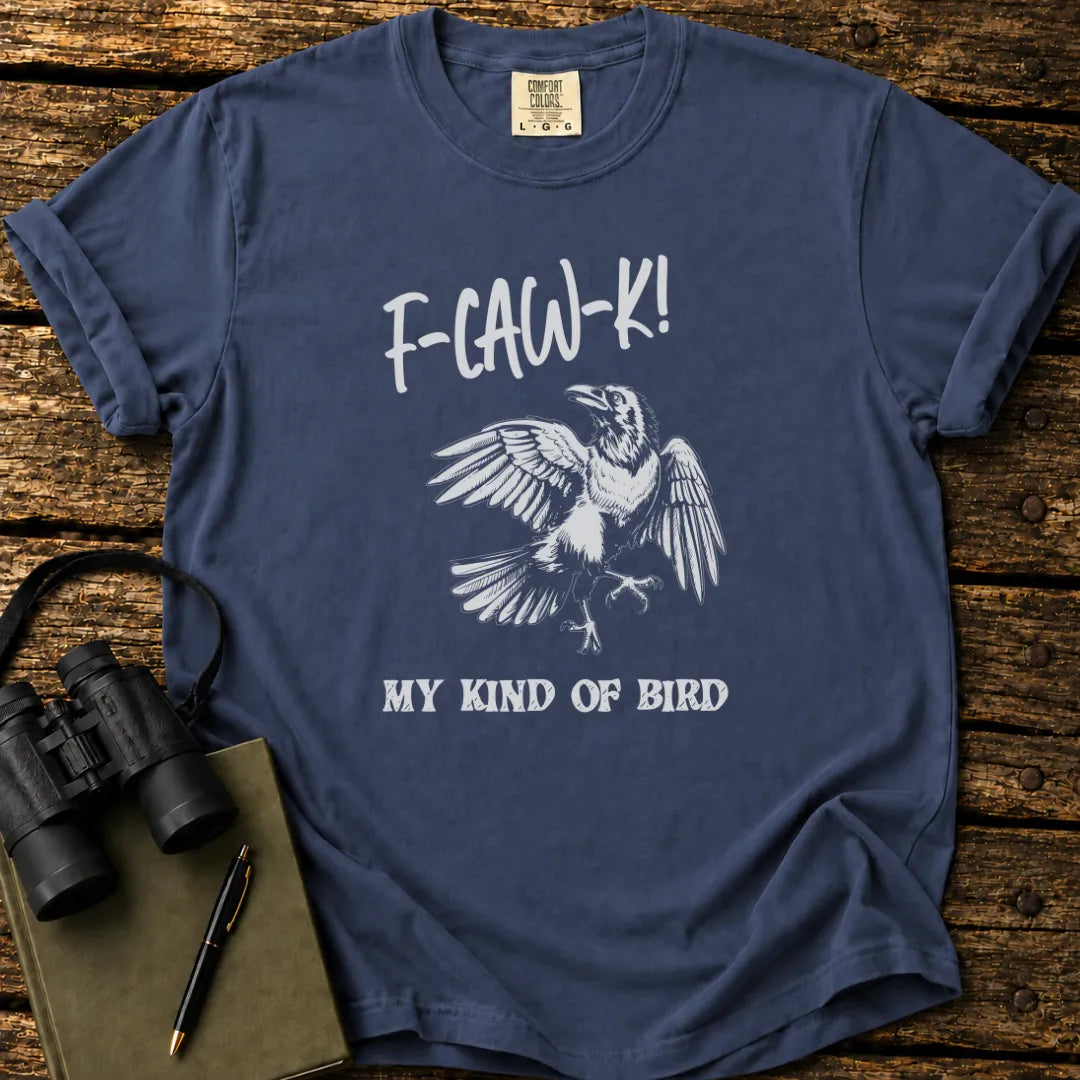 My Kind Of Bird T-shirt